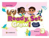 Ready, Set, Grow! Level 3 Workbook American English