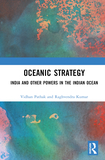 Oceanic Strategy: India and Other Powers in the Indian Ocean