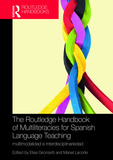 The Routledge Handbook of Multiliteracies for Spanish Language Teaching: multimodalidad e interdisciplinariedad