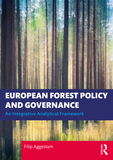 European Forest Policy and Governance: An Integrative Analytical Framework