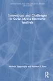 Innovations and Challenges in Social Media Discourse Analysis