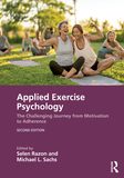 Applied Exercise Psychology: The Challenging Journey from Motivation to Adherence