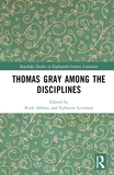 Thomas Gray among the Disciplines