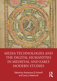 Media Technologies and the Digital Humanities in Medieval and Early Modern Studies