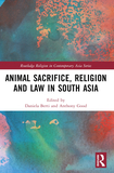 Animal Sacrifice, Religion and Law in South Asia