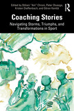 Coaching Stories: Navigating Storms, Triumphs, and Transformations in Sport