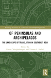 Of Peninsulas and Archipelagos: The Landscape of Translation in Southeast Asia