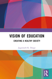 Vision of Education: Creating a Healthy Society