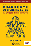 The Board Game Designer's Guide to Careers in the Industry