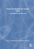 Contemporary Issues in Health and Social Care Policy and Practice: A Comparative Introduction