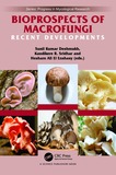 Bioprospects of Macrofungi: Recent Developments