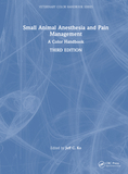 Small Animal Anesthesia and Pain Management: A Color Handbook