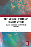 The Musical World of Charles Avison: Melodic Charm and the Powers of Harmony