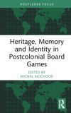 Heritage, Memory and Identity in Postcolonial Board Games