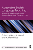 Adaptable English Language Teaching: Advances and Frameworks for Responding to New Circumstances