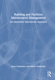 Building and Facilities Maintenance Management: An Innovative Operational Approach