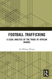 Football Trafficking: A Legal Analysis of the Trade of African Minors