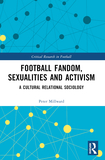 Football Fandom, Sexualities and Activism: A Cultural Relational Sociology