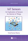 IoT Sensors: An Exploration of Sensors for Internet of Things