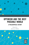 Optimism and the Best Possible World: A Philosophical History