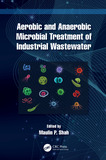 Aerobic and Anaerobic Microbial Treatment of Industrial Wastewater