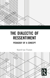 The Dialectic of Ressentiment: Pedagogy of a Concept