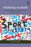 Working in Sport: A Practical Approach to Understanding Your Sport Journey