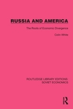 Russia and America: The Roots of Economic Divergence