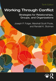 Working Through Conflict: Strategies for Relationships, Groups, and Organizations