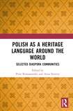 Polish as a Heritage Language Around the World: Selected Diaspora Communities