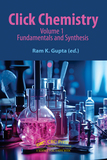 Click Chemistry: Volume 1: Fundamentals and Synthesis