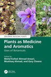 Plants as Medicine and Aromatics: Uses of Botanicals