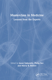 Masterclass in Medicine: Lessons from the Experts