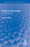 Industrial Archaeology: An Historical Survey