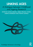 Linking Ages: A Dialogue between Childhood and Ageing Research