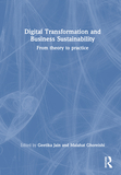 Digital Transformation and Business Sustainability: From Theory to Practice