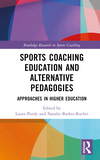 Sports Coaching Education and Alternative Pedagogies: Approaches in Higher Education