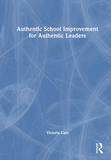 Authentic School Improvement for Authentic Leaders