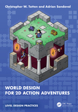 World Design for 2D Action-Adventures: Level Design Practices