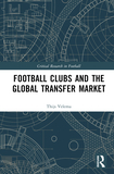 Football Clubs and the Global Transfer Market