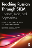 Teaching Russian Through STEM: Contexts, Tools, and Approaches