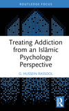 Treating Addiction from an Isl?mic Psychology Perspective