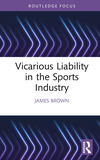 Vicarious Liability in the Sports Industry