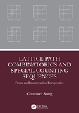 Lattice Path Combinatorics and Special Counting Sequences: From an Enumerative Perspective