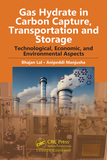 Gas Hydrate in Carbon Capture, Transportation and Storage: Technological, Economic, and Environmental Aspects