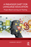 A Paradigm Shift for Language Education: Project-Based Learning and Teaching