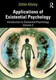 Applications of Existential Psychology: Introduction to Existential Psychology Volume 2