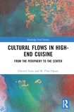 Cultural Flows in High-End Cuisine: From the Periphery to the Center