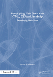 Developing Web Sites with HTML, CSS and JavaScript: Developing Web Sites