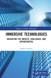 Immersive Technologies: Navigating the Impacts, Challenges, and Opportunities